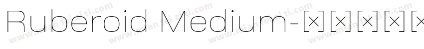 Ruberoid Medium字体转换